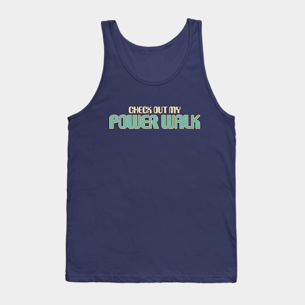 Check out my Power Walk Tank Top by Made by Popular Demand